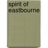 Spirit Of Eastbourne door Iain McGowan