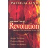 Spiritual Revolution door Patricia King