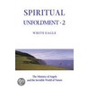 Spiritual Unfoldment door White Eagle