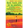 Een tuin om in te spelen by H. van Daele