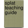 Splat Teaching Guide by Shirley Jackson
