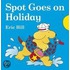 Spot Goes On Holiday