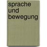 Sprache und Bewegung door Waltraut Seyd