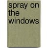 Spray on the Windows door J. E. Buckrose