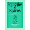 Squiggles and Spaces door Max Hernandez