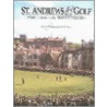 St. Andrews And Golf by Morton W. Olman