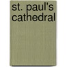 St. Paul's Cathedral by Vaughan Hart