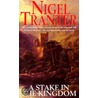 Stake In The Kingdom door Nigel Tranter
