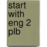 Start With Eng 2 Plb door D.H. Howe