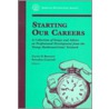 Starting Our Careers door C.D. Crannell