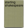 Starting Shakespeare by Michael Marland