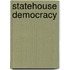 Statehouse Democracy