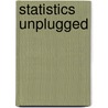 Statistics Unplugged door Sally Caldwell