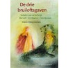 De drie bruiloftsgaven by Ronald Heuninck