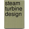 Steam Turbine Design door John Morrow