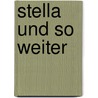 Stella und so weiter by Karen McCombie