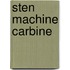 Sten Machine Carbine