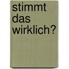 Stimmt das wirklich? door Carol Koechlin