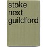 Stoke Next Guildford