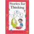 Stories For Thinking