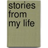 Stories From My Life door Oskar Kokoschka