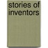 Stories Of Inventors