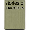 Stories Of Inventors door Russell Doubleday