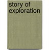 Story Of Exploration by Anna Claybourne