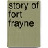 Story of Fort Frayne