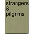 Strangers & Pilgrims