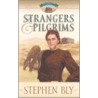 Strangers & Pilgrims door Stephen Bly