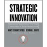 Strategic Innovation door Nancy Tennant Snyder