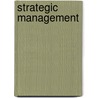 Strategic Management door Barry J. Witcher