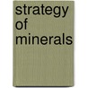 Strategy of Minerals door Anonymous Anonymous