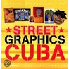 Street Graphics Cuba door Barry Dawson