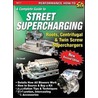 Street Supercharging by Pat Ganahl
