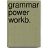 Grammar power workb.