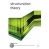 Structuration Theory by Rob Stones