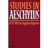Studies In Aeschylus door R.P. Winnington-Ingram