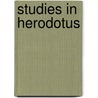 Studies In Herodotus door Joseph Wells