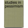 Studies In Pessimism by Arthur Schopenhauers