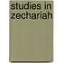 Studies in Zechariah