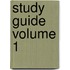 Study Guide Volume 1