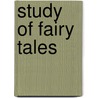 Study of Fairy Tales by Laura F. Kready