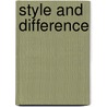 Style And Difference door Donna Gorrell