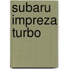 Subaru Impreza Turbo door Chris Rees