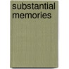 Substantial Memories door Emmett Pullman