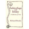 Subterfuge and Irony door Richard Brooks