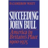 Succeeding John Bull door D. Cameron Watt