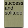 Success and Solitude by Sarah Maxwell